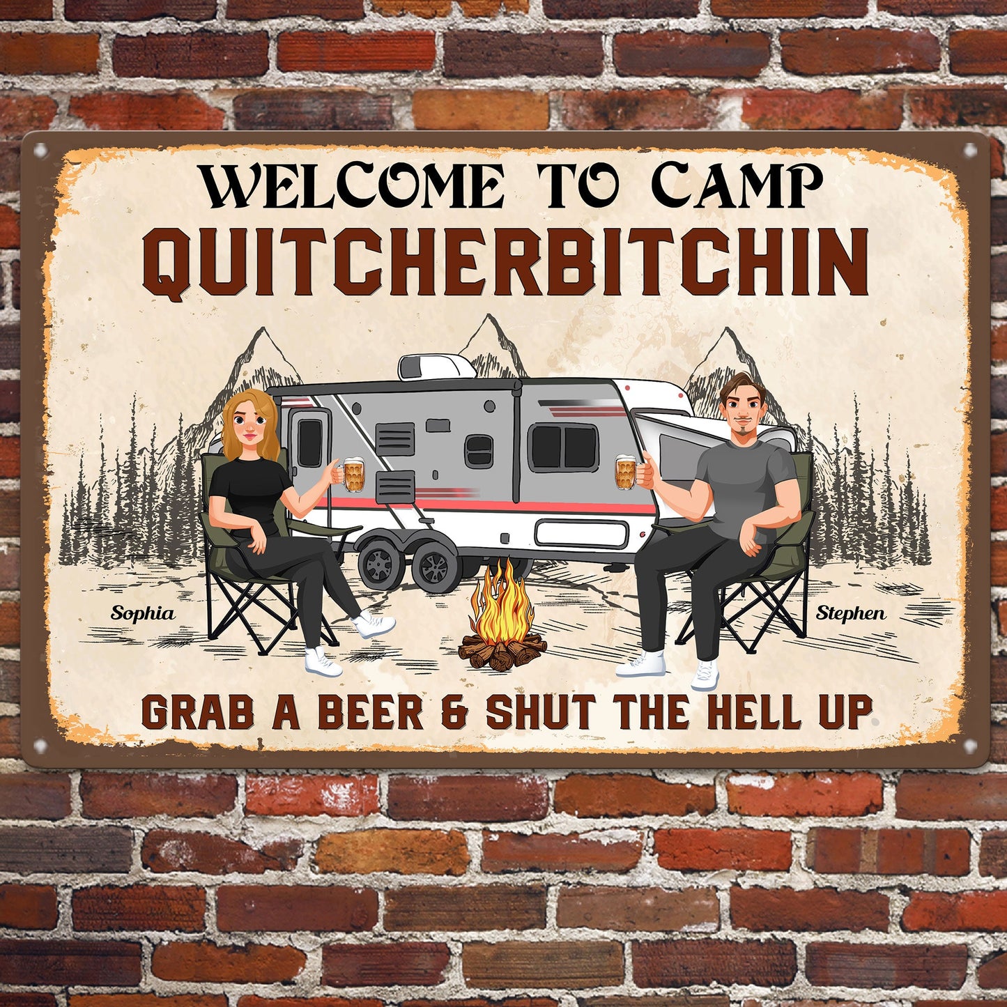 Welcome To Camp, Quitcherbitchin - Personalized Metal Sign