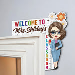 Welcome To My Class Teacher Gift Back To School - Personalized Door Corner Wood Sign