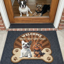 Welcome To Our Home - The Humans Just Live Here With Us - Personalized Doormat