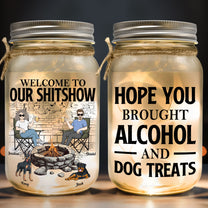 Welcome To Our Sh*-Show Firepit - Personalized Mason Jar Light