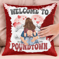 Welcome To Poundtown - Gift For Boyfriends, Girlfriends, Couple - Custom Sequin Pillow