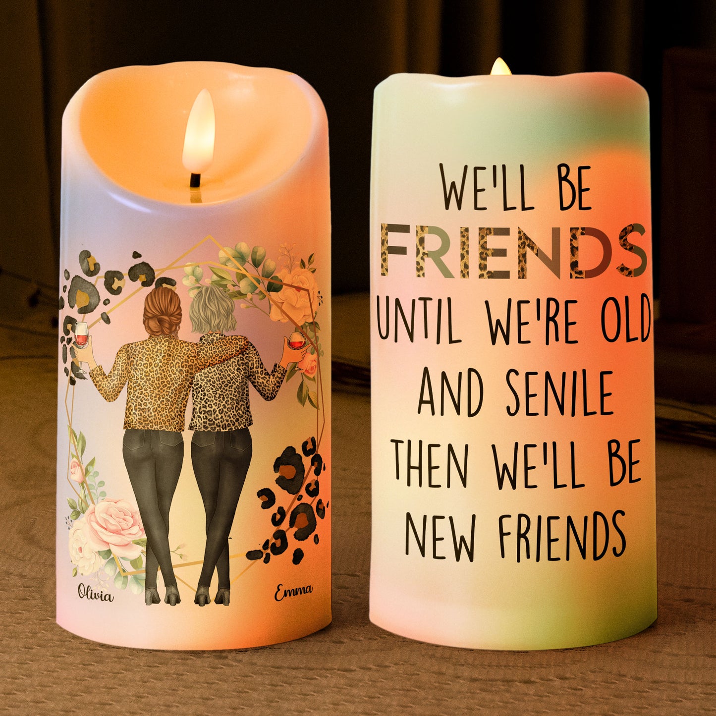 We’ll Be Friends Until We’re Old - Personalized LED Candle