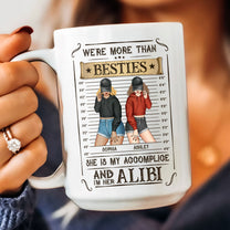 We're Accomplice & Alibi - Personalized Mug