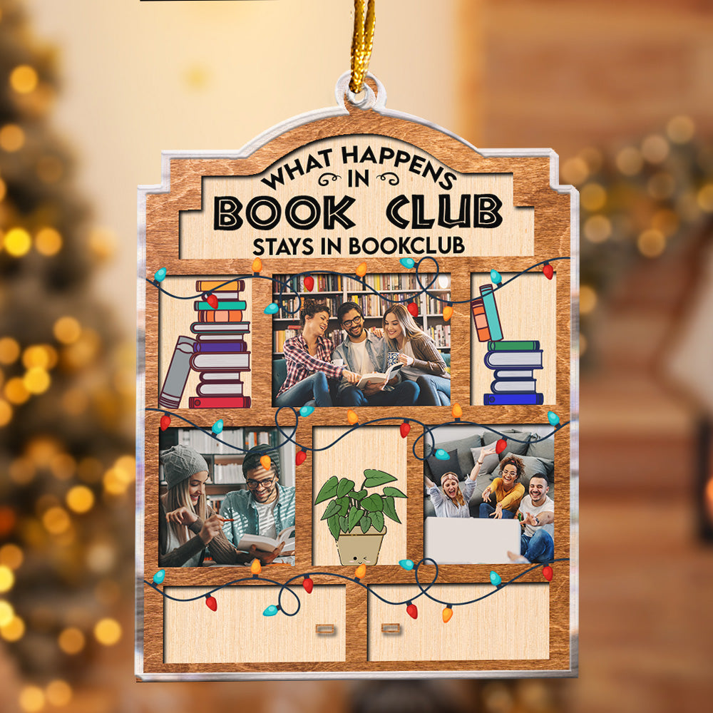 What Happens In Bookclub Stays In Bookclub - Personalized Acrylic Photo Ornament