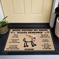 When Visting My House Please Remember Funny Welcome Mat - Personalized Photo Doormat