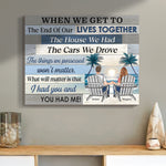 When We Get To The End Of Our Lives Together - Custom Wood Plaque
