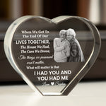 When We Get To The End Of Our Lives Together Gift For Couple - Custom 2D Crystal Photo