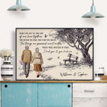 When We Get To The End Of Our Lives Together Old Couples - Personalized Poster