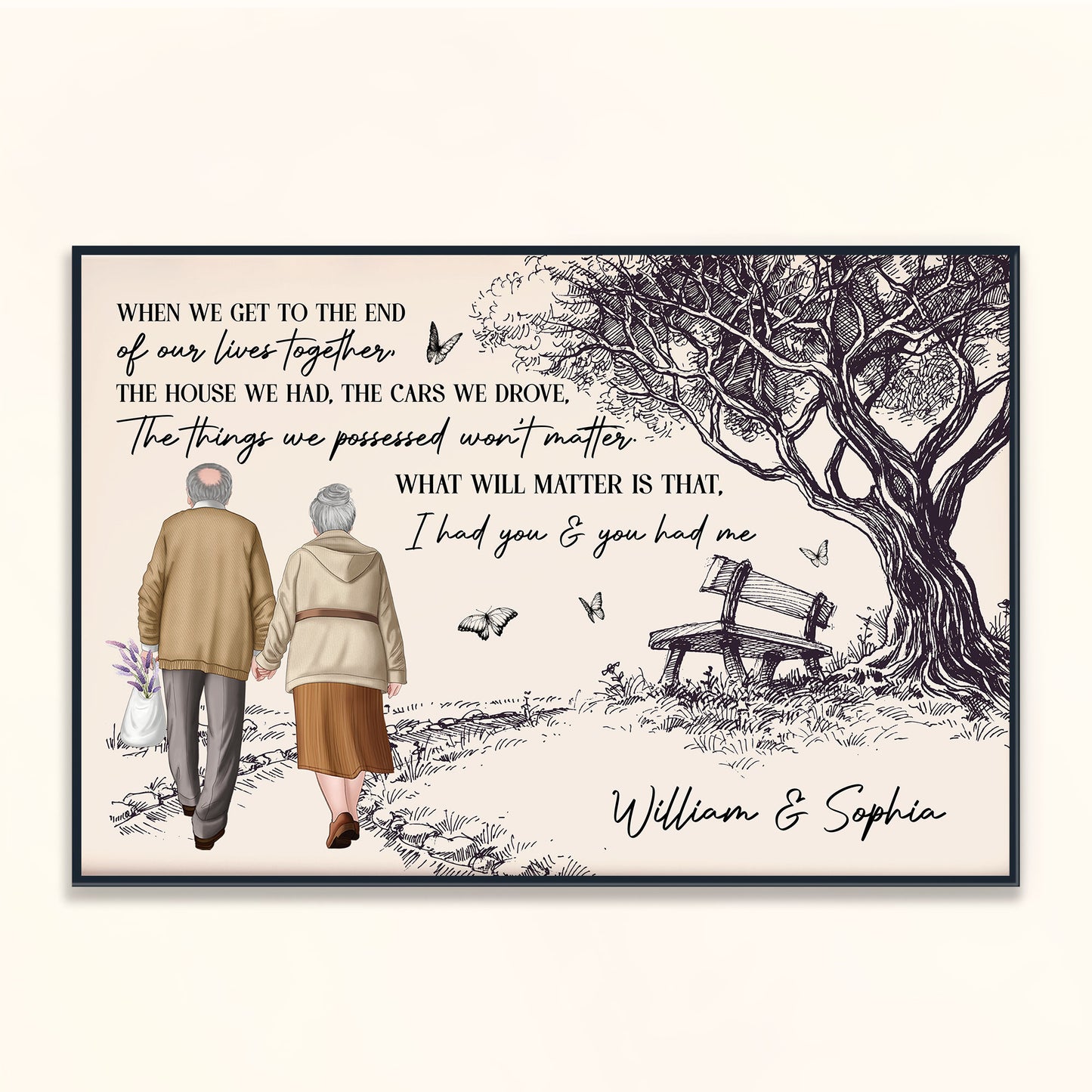 When We Get To The End Of Our Lives Together Old Couples - Personalized Poster