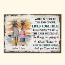 When We Get To The End Of Our Lives Together - Personalized Wrapped Canvas