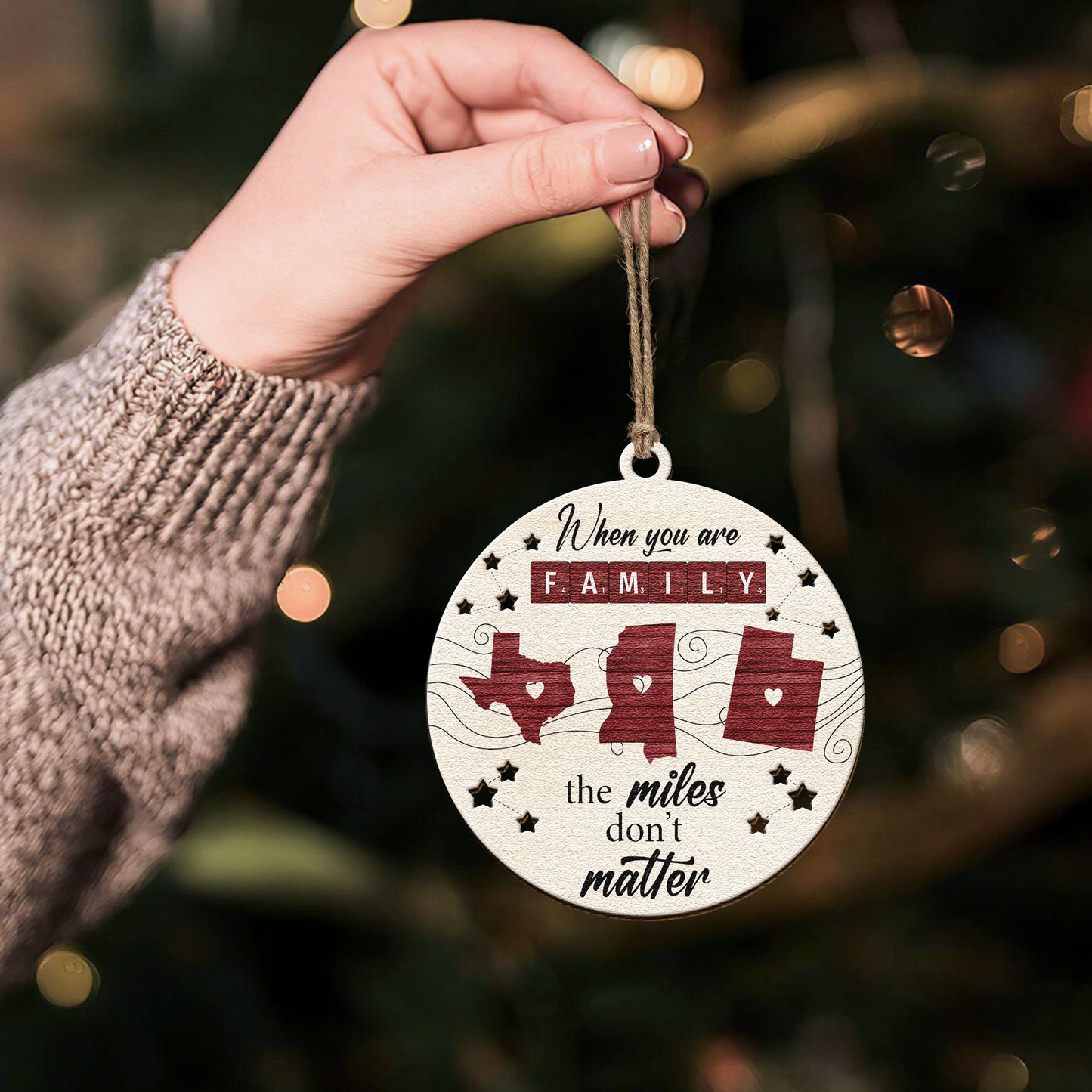 When You Are Family The Miles Don't Matter - Personalized Wooden Ornament