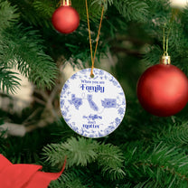 When You Are Family, Siblings The Miles Don't Matter - Personalized Ceramic Ornament