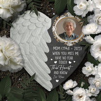 When You Miss Me Have No Fear Touch This Heart And Know - Personalized Garden Stone