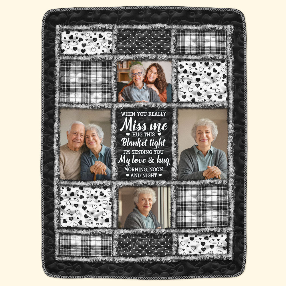 When You Miss Me Hug This Blanket Tight In Loving Memory Blanket - Personalized Photo Blanket