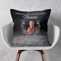 When You Miss Me Hug This Pillow - Personalized Photo Pillow (Insert Included)