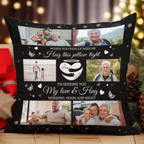 When You Miss Me Hug This Pillow - Personalized Photo Pillow