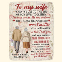 When We Get To The End Of Our Lives Together - Personalized Blanket - Old Couples