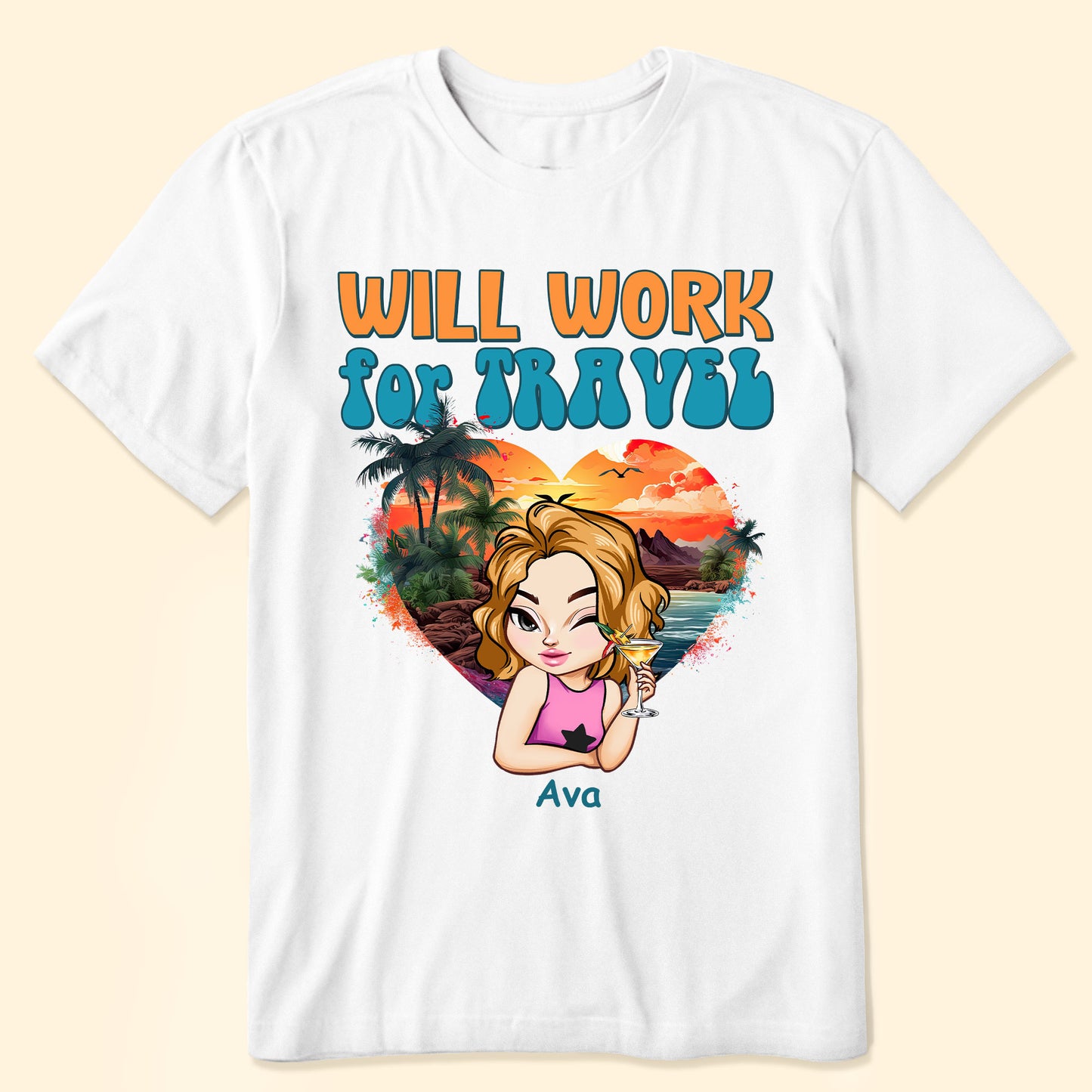 Will Work For Travel - Personalized Shirt