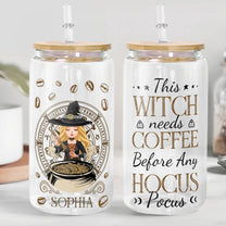 Witch Needs Coffee - Personalized Clear Glass Cup