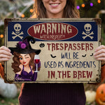 Witch-Warning-Trespassers-Will-Be-Used-As-Ingredients-Personalized-Metal-Sign-2