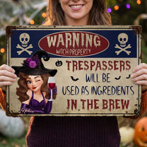 Witch-Warning-Trespassers-Will-Be-Used-As-Ingredients-Personalized-Metal-Sign-2