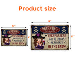 Witch-Warning-Trespassers-Will-Be-Used-As-Ingredients-Personalized-Metal-Sign-5