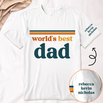 World’s Best Dad Retro 70s Vintage Father’s Day Gift With Kids’ Names - Up To 12 Names - Personalized Shirt