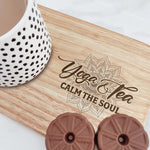 Yoga And Tea Calm The Soul - Custom Engraved Wooden Tea & Biscuit Board
