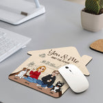 You And Me And The Dogs Gift For Couple, Dog Lovers - Custom Shape Mouse Pad