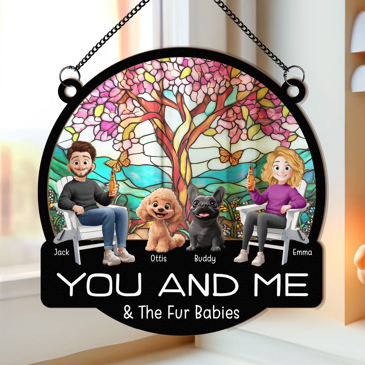 You And Me And The Fur Babies - Personalized Window Hanging Suncatcher Ornament
