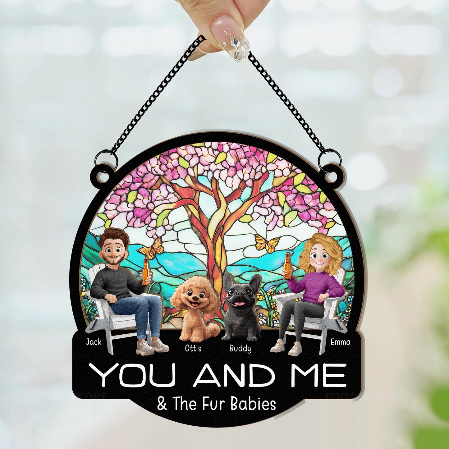You And Me And The Fur Babies - Personalized Window Hanging Suncatcher Ornament