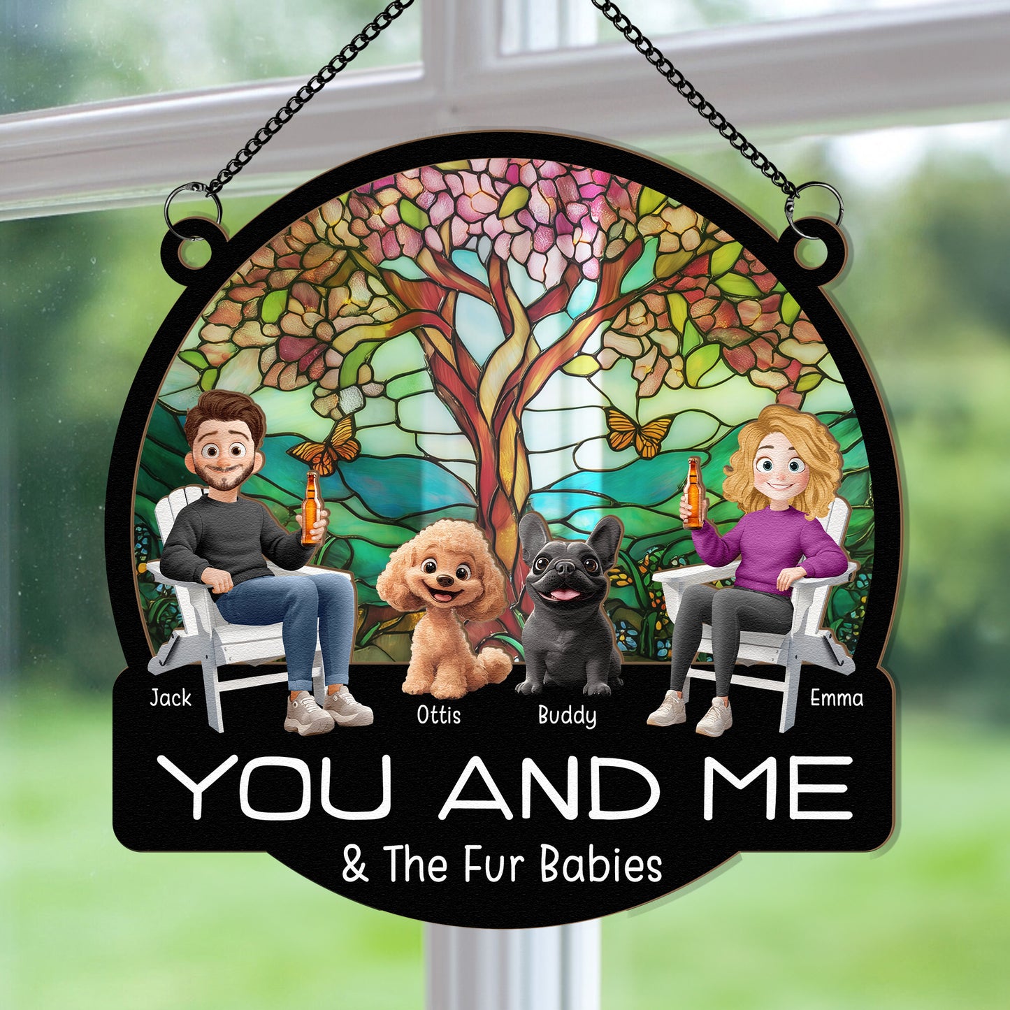 You And Me And The Fur Babies - Personalized Window Hanging Suncatcher Ornament
