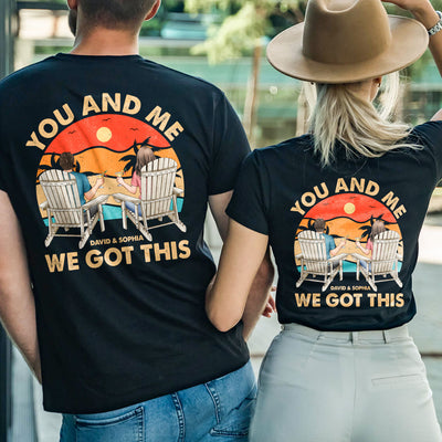 You And Me Got This - Personalized Couple Back Printed Shirts