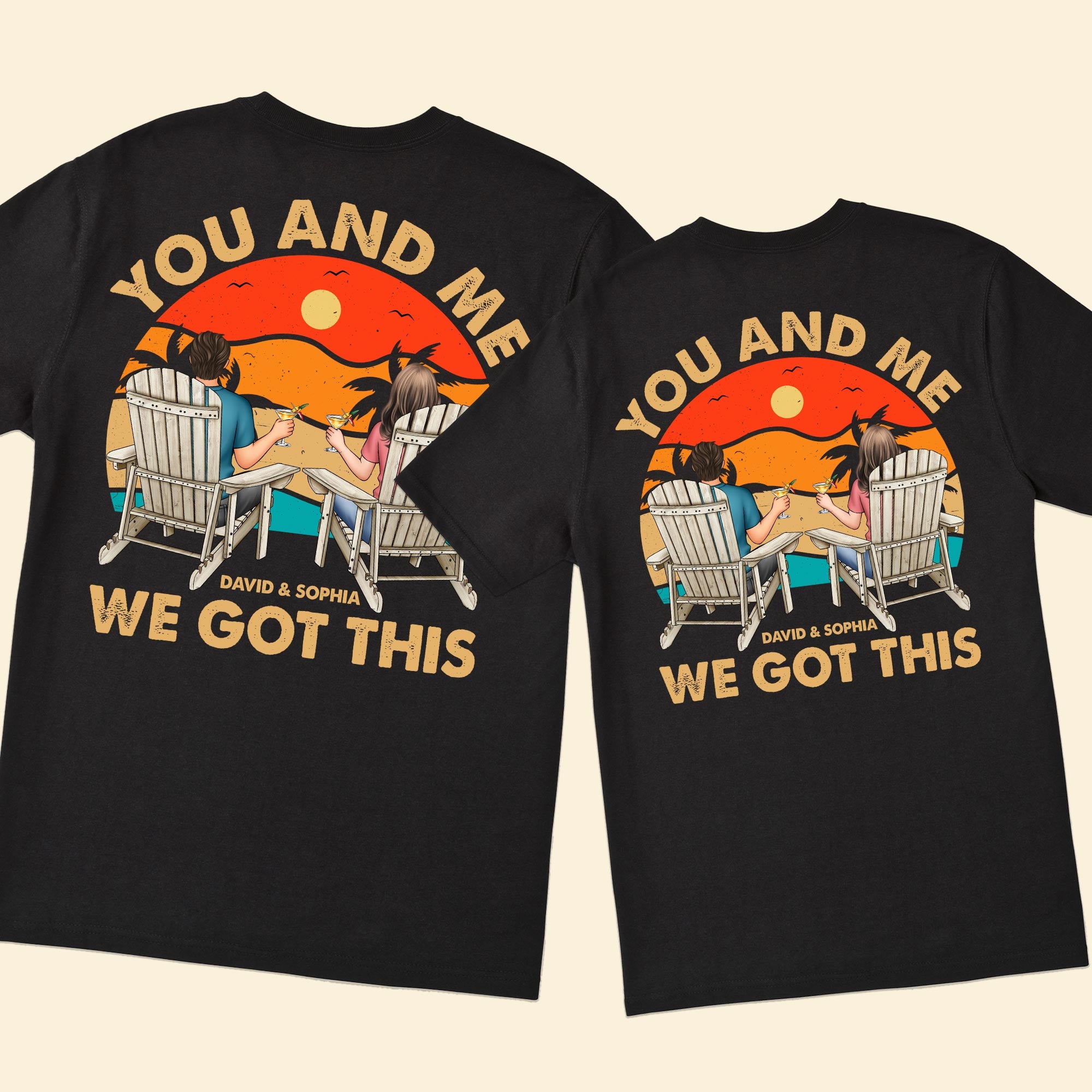 You And Me Got This - Personalized Couple Back Printed Shirts