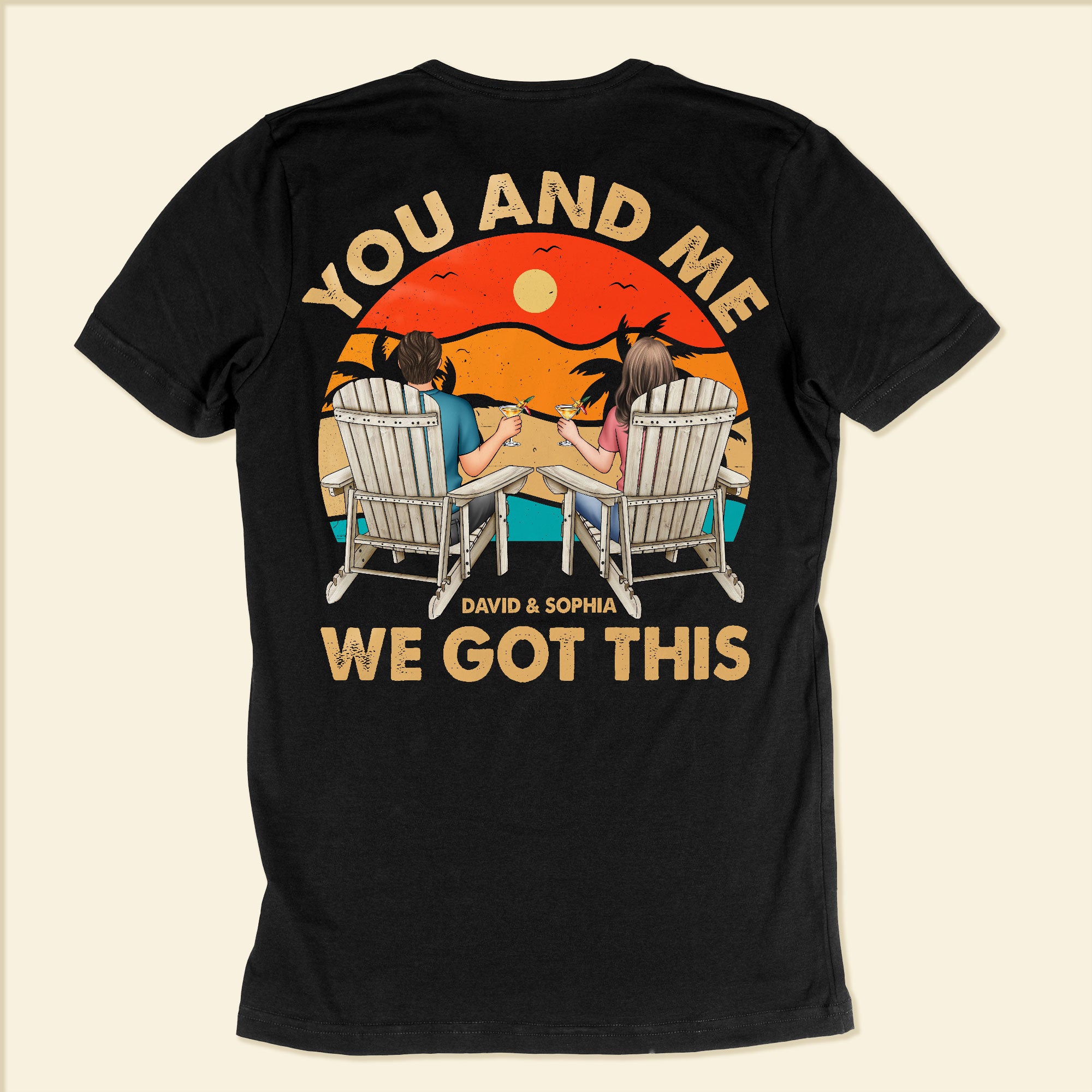You And Me Got This - Personalized Couple Back Printed Shirts