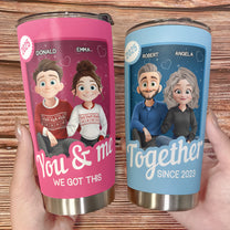 You And Me We Got This - Couple Toy Box - Personalized Tumbler Cup