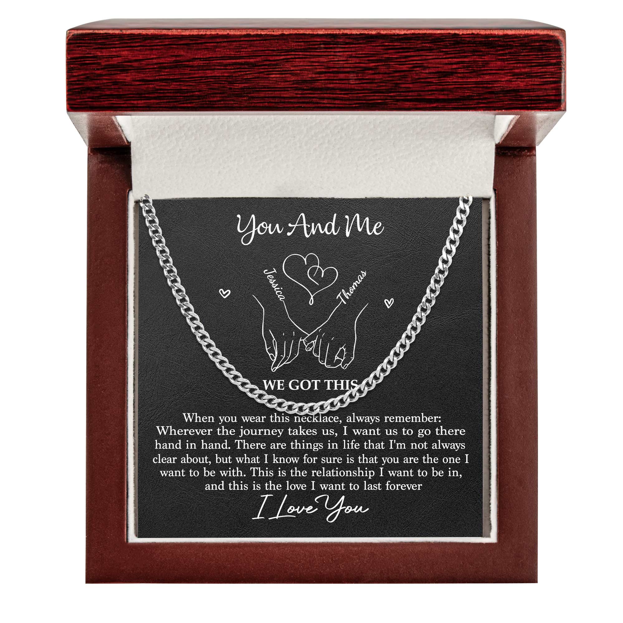 You And Me We Got This Promise - Personalized Men's Cuban Link Chain