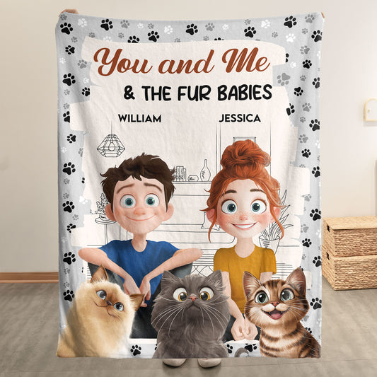 You And Me, And The Fur Babies - Personalized Blanket