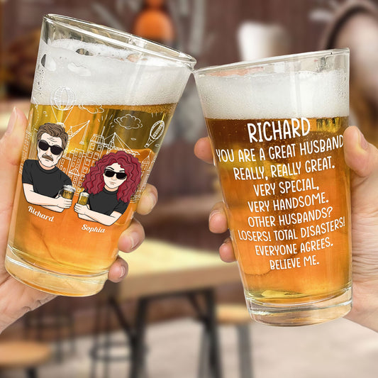 You Are A Great Husband - Personalized Beer Glass