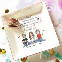 You Are Loved For The Little Girl You Were - Personalized Jewelry Dish