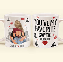 You Are My Favorite Cardio Workout - Personalized Mug