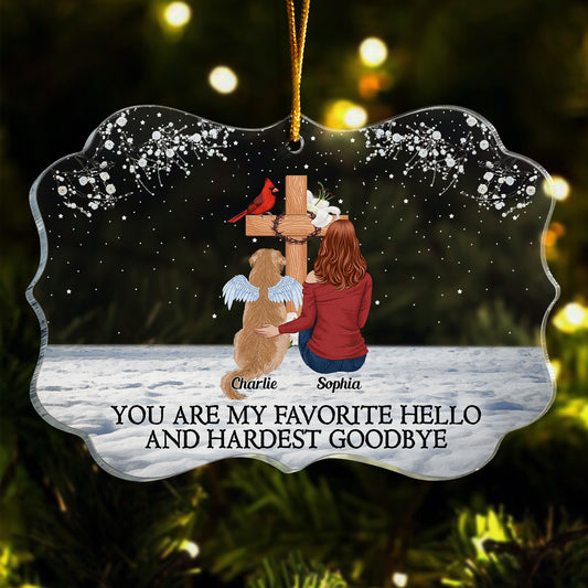 You Are My Favorite Hello And Hardest Goodbye - Personalized Acrylic Ornament