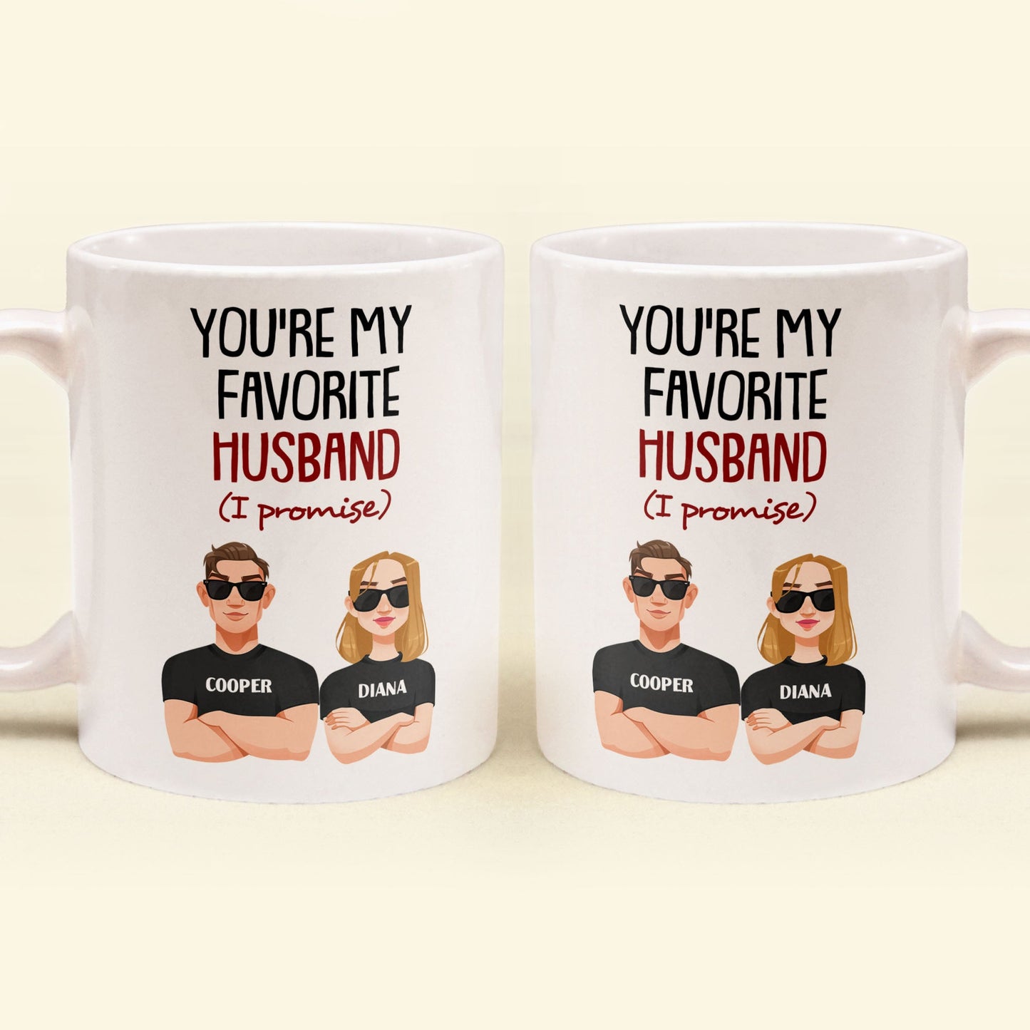 You Are My Favorite Husband (I Promise) - Personalized Mug