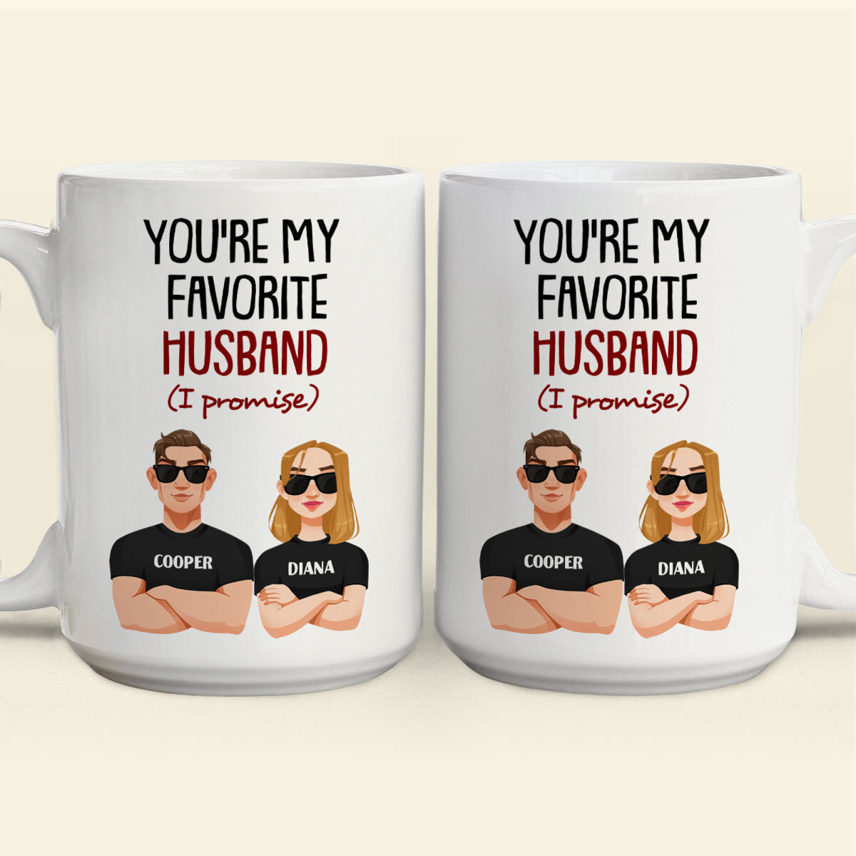 You Are My Favorite Husband (I Promise) - Personalized Mug