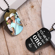 You Are My Hole In One - Personalized Photo Dog Tag Necklace