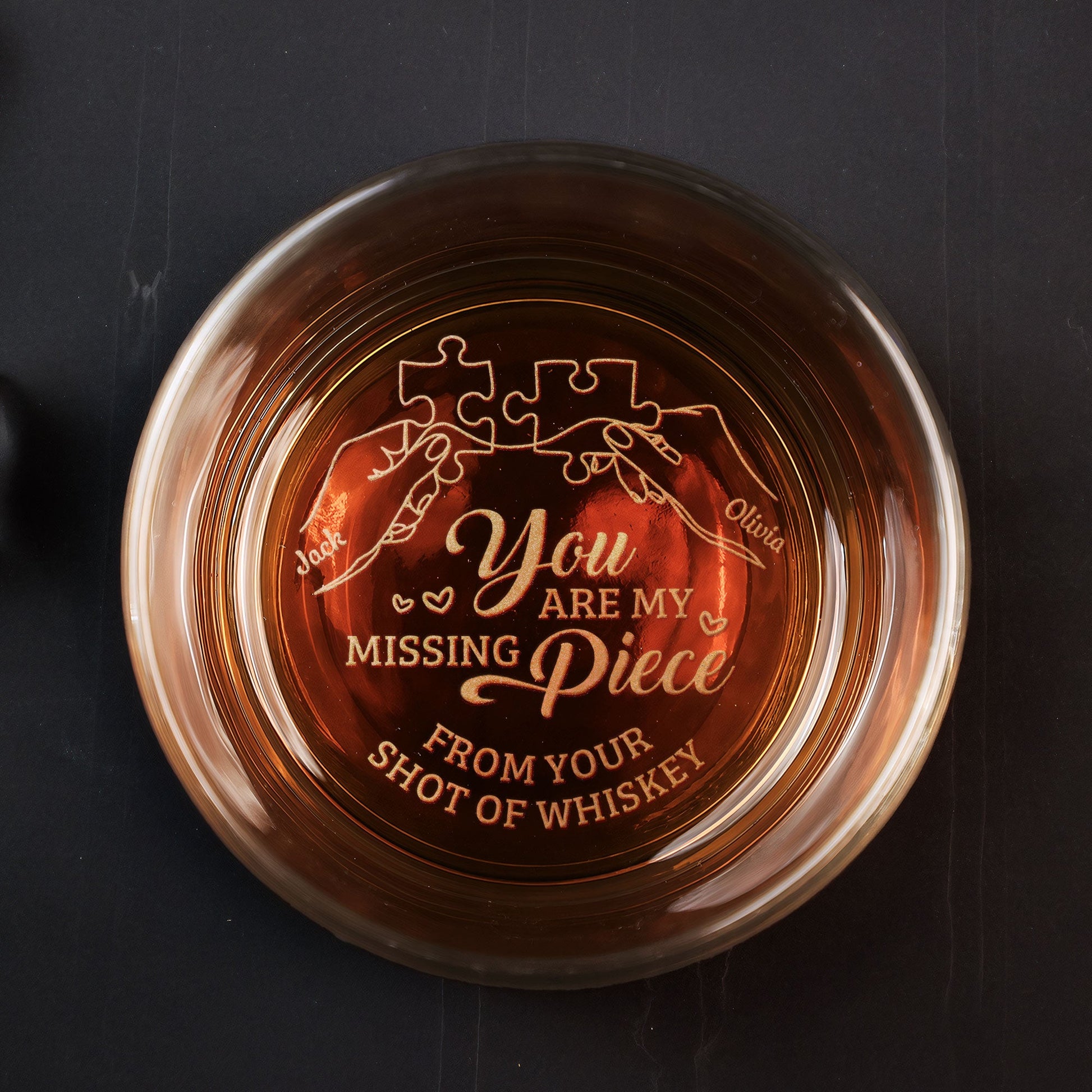 You Are My Missing Piece - Personalized Engraved Whiskey Glass