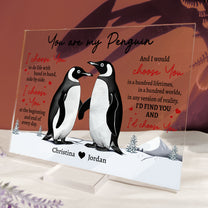 You Are My Penguin - Personalized Acrylic Plaque