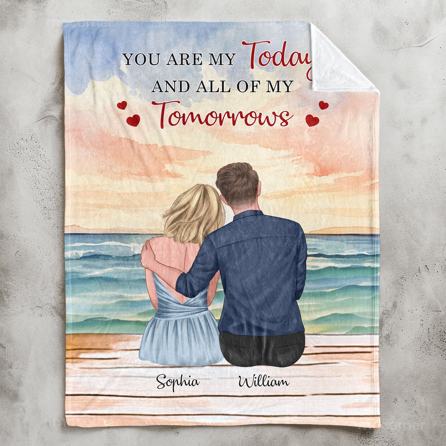 You Are My Today And All Of My Tomorrows - Personalized Blanket