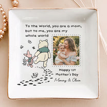 You Are My Whole World - 1st Mother's Day Gift For Mom - Personalized Jewelry Dish