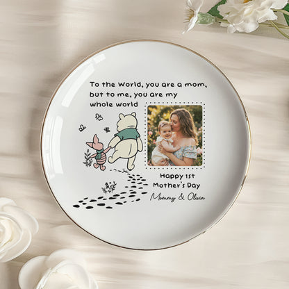 You Are My Whole World - 1st Mother's Day Gift For Mom - Personalized Jewelry Dish